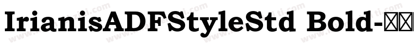 IrianisADFStyleStd Bold字体转换